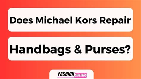 how long does a michael kors bag last|michael kors handbags repair.